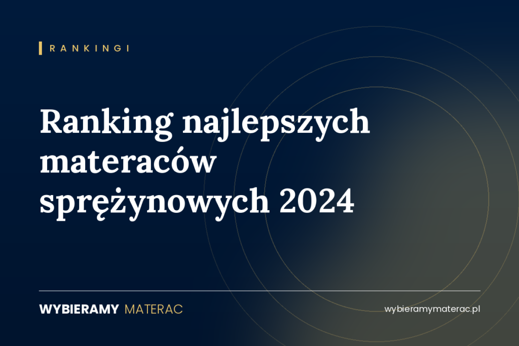 Ranking najlepszych materaców sprężynowych 2024