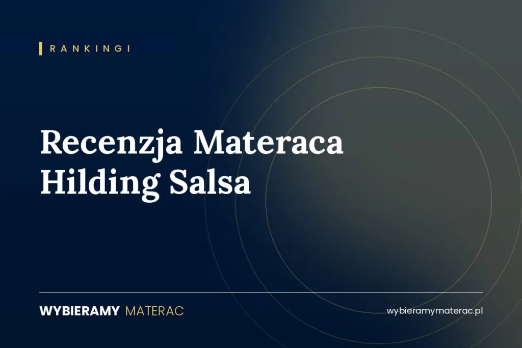Recenzja Materaca Hilding Salsa