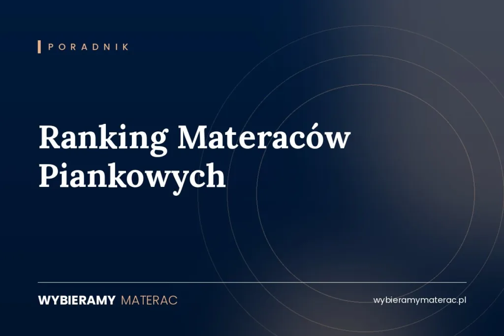 Ranking Materaców Piankowych